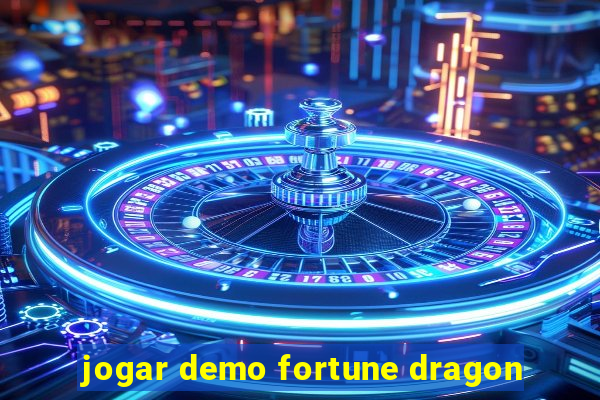 jogar demo fortune dragon